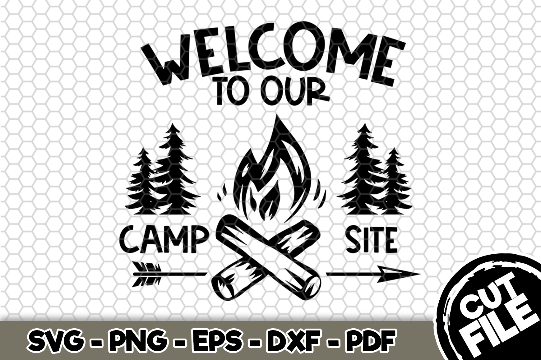 Welcome To Our Camp Site - SVG Cut File n263