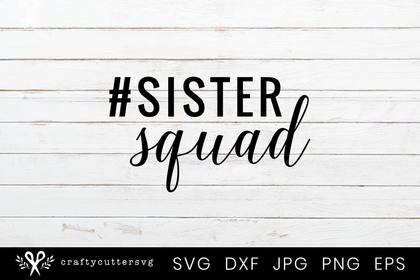 Sister Squad Hashtag Svg Cutting File #Sistersquad