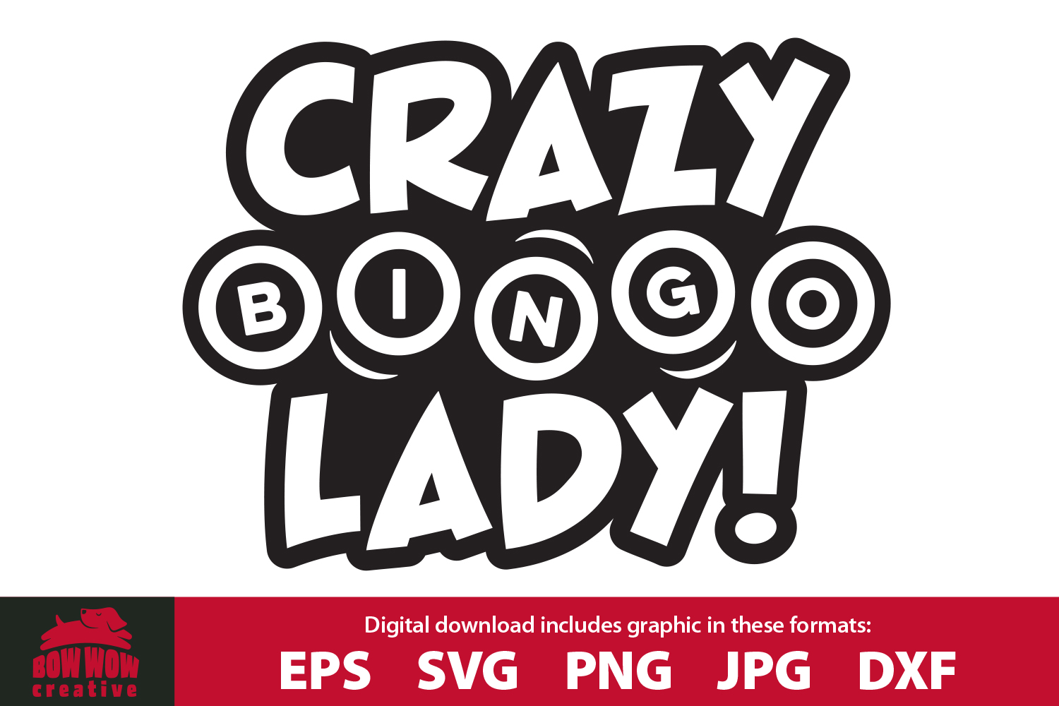 Crazy Bingo Lady - SVG, EPS, JPG, PNG, DXF files