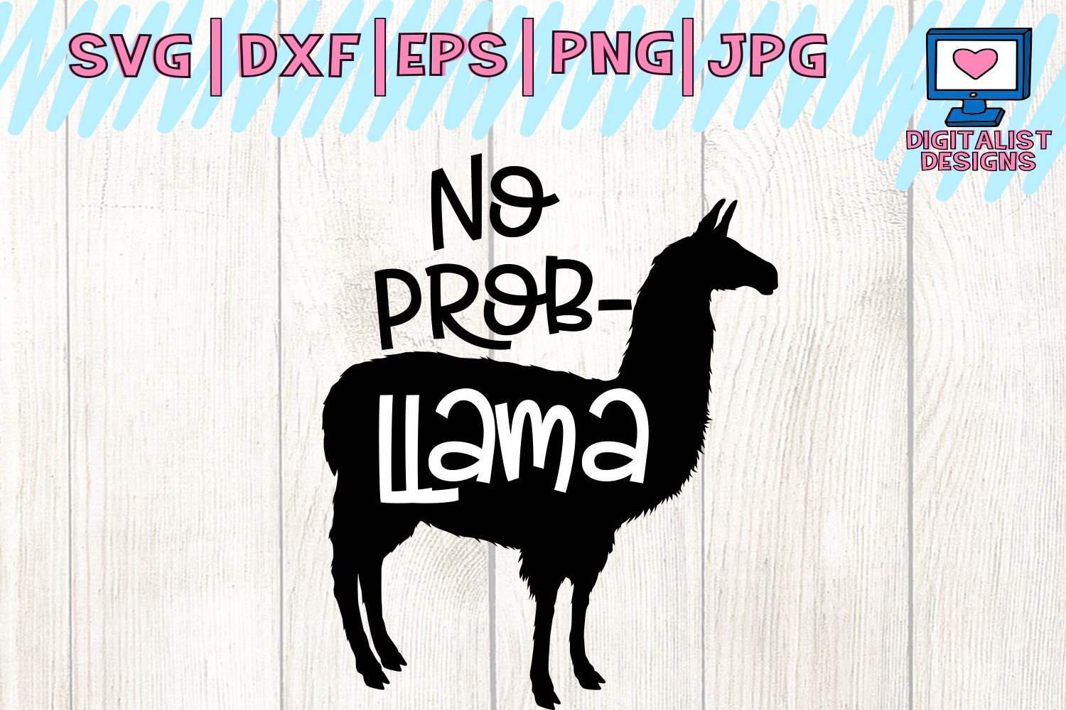 Download no prob llama svg, vector, dxf, cricut, cut file, silhouette