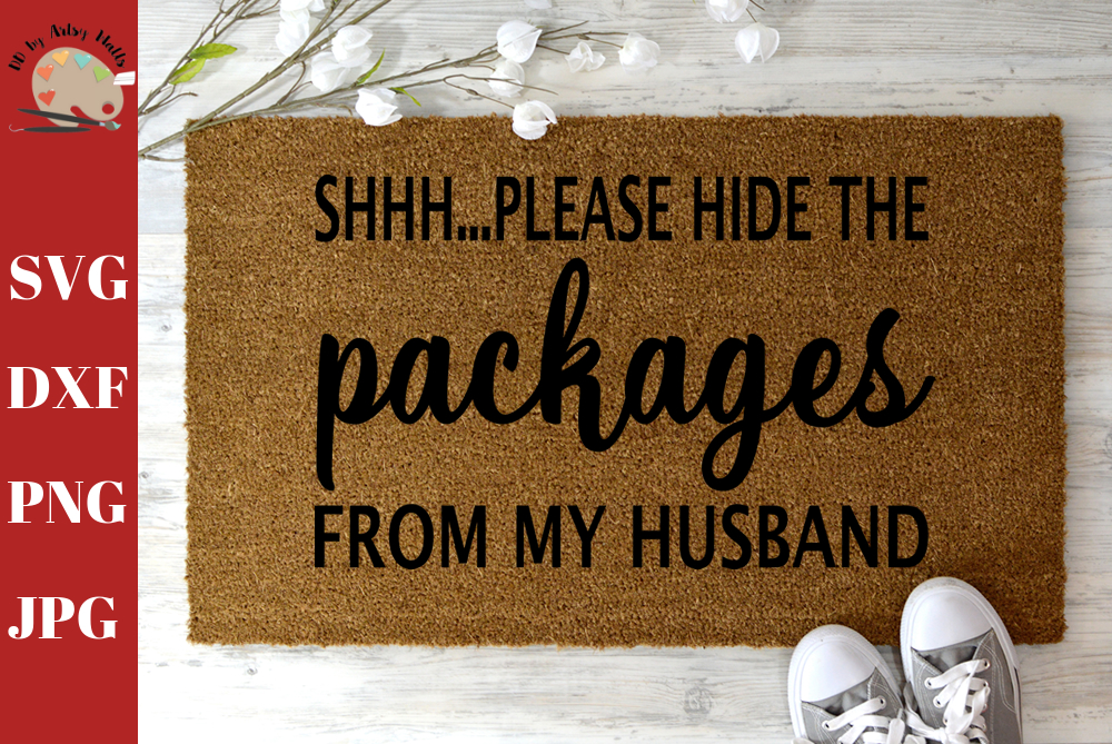 Please Hide Packages From My Husband Doormat svg DIY