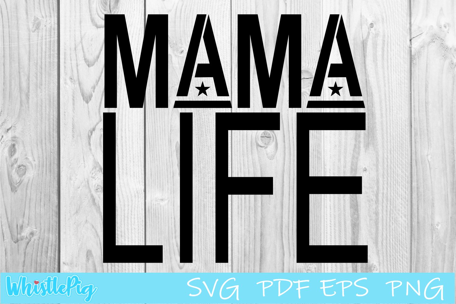 Download Mama Life Star SVG EPS Momma Life SVG Mom Life Motherhood ...