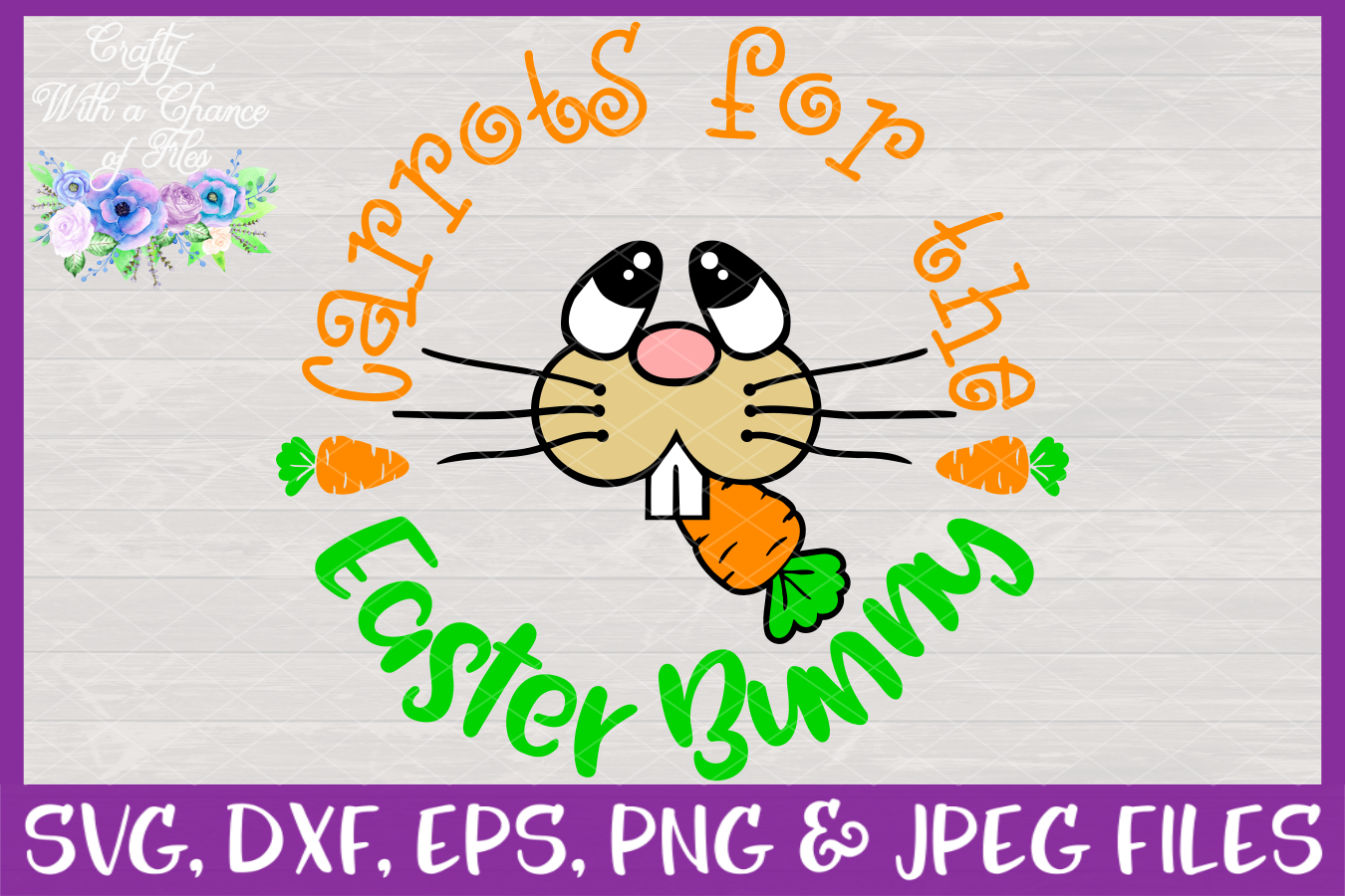 Carrots for the Easter Bunny SVG - Easter Plate Design ...