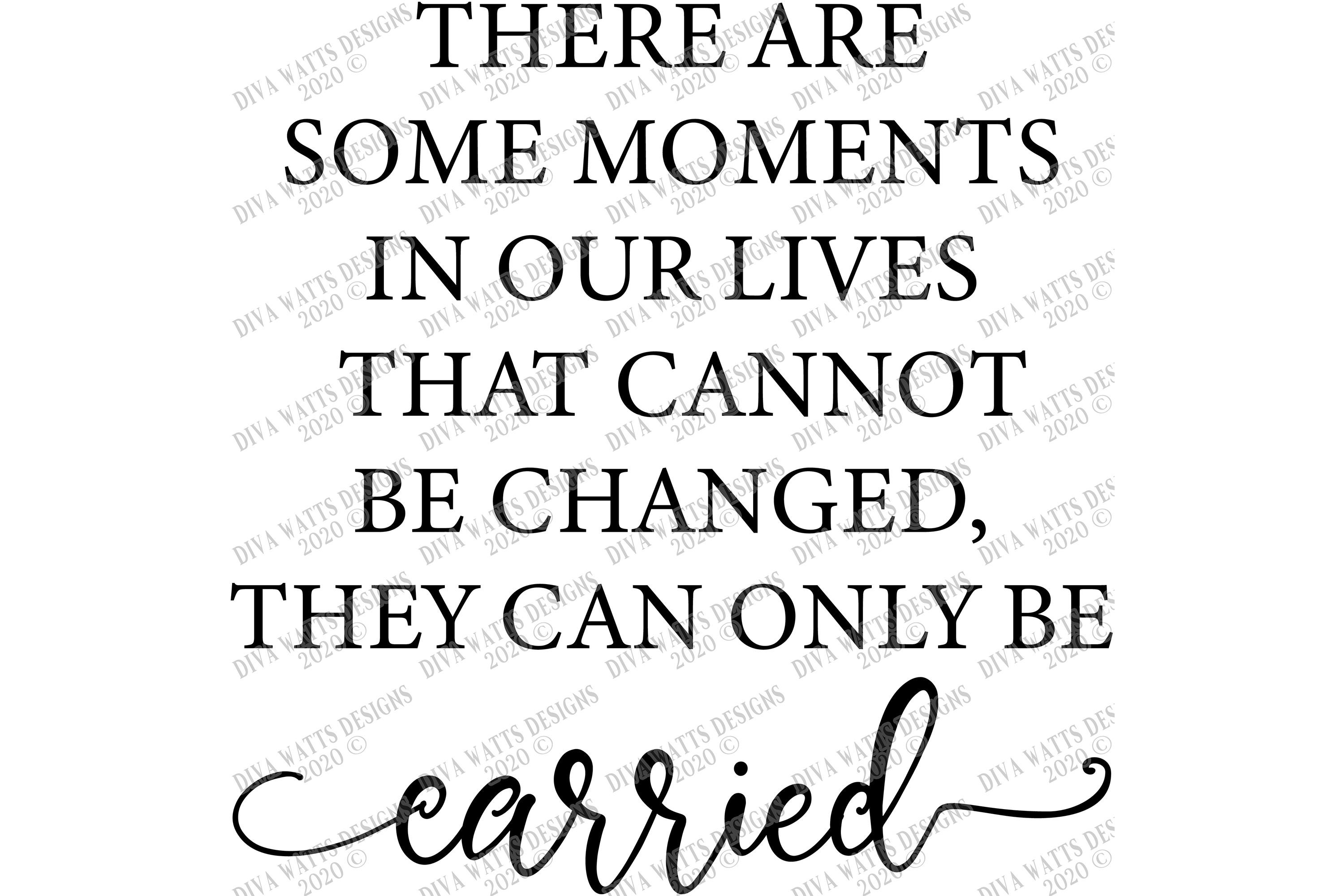 There Are Some Moments That Cannot Be Changed - Grief SVG