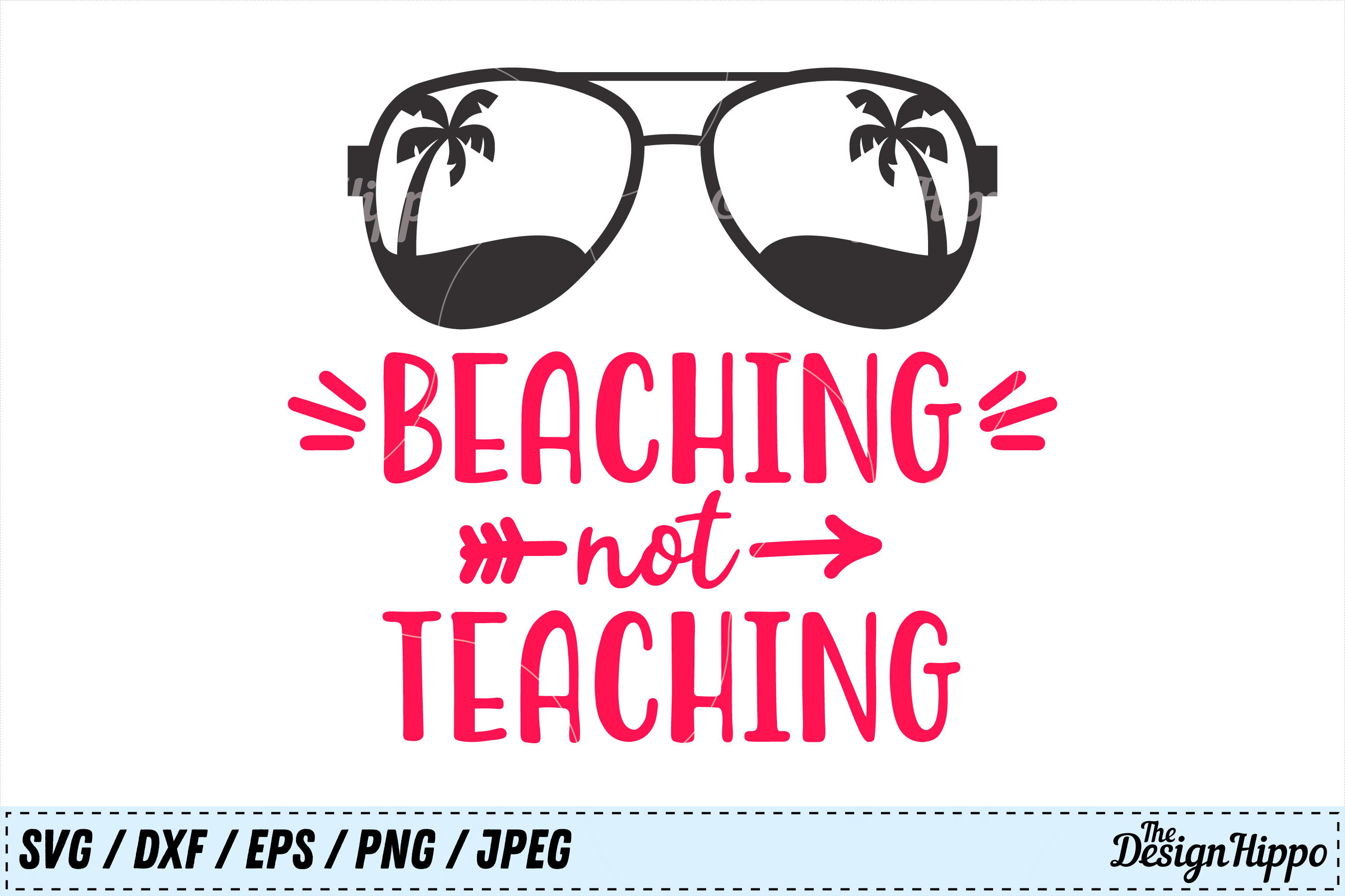 Download Teacher svg, Beaching not teaching svg, Summer svg, PNG, DXF (124713) | Cut Files | Design Bundles