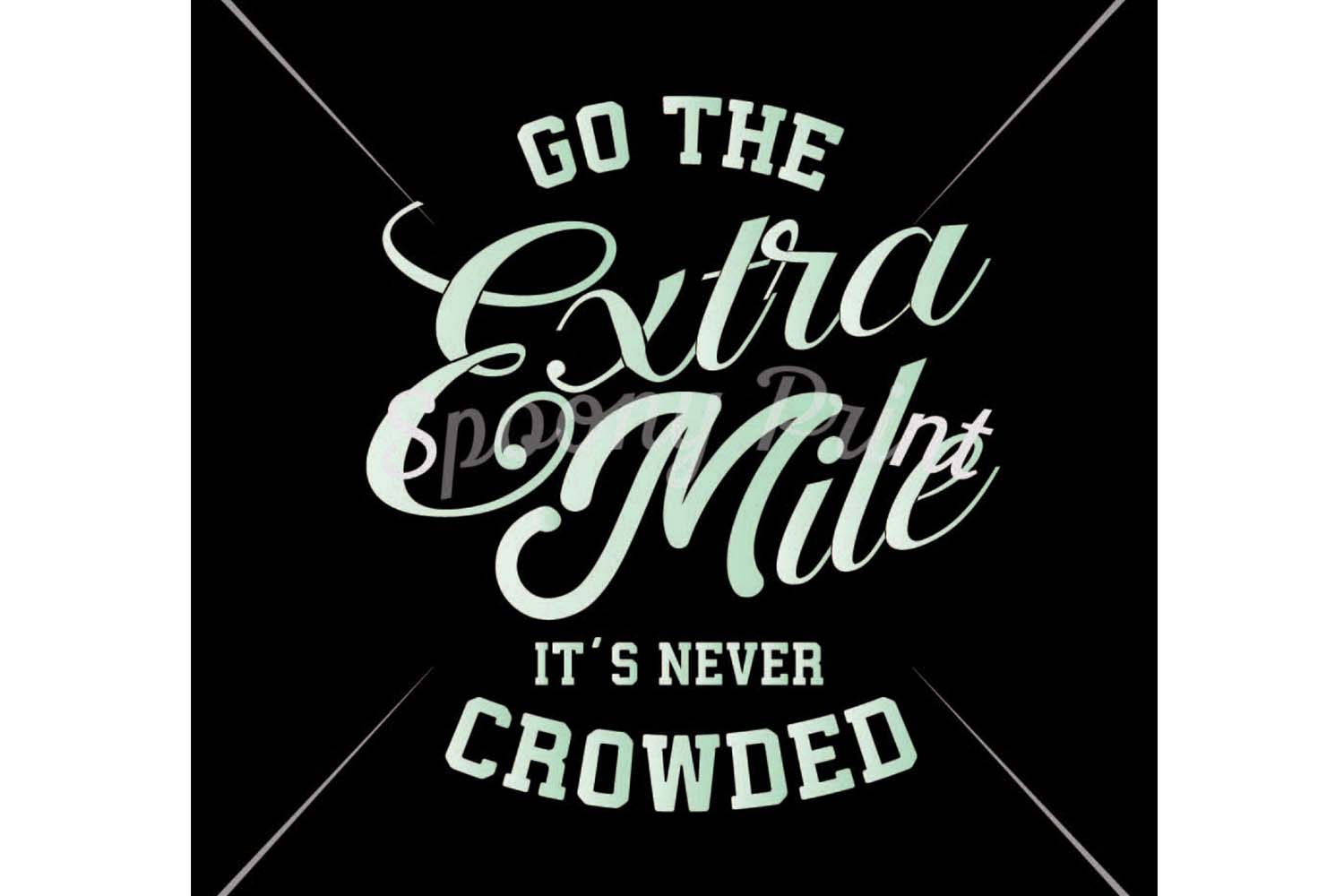 go-the-extra-mile-it-s-never-crowded-printable-136464-printables