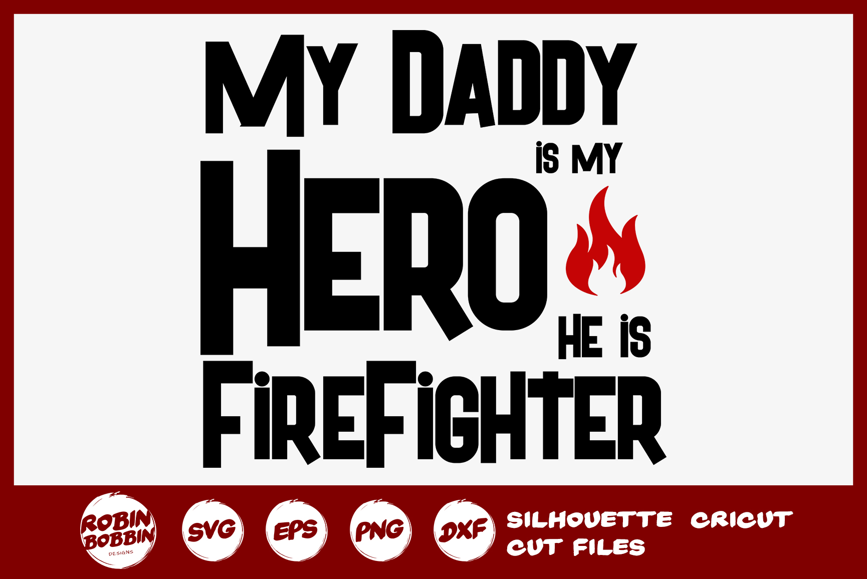 Download My Daddy Is My Hero SVG - Firefighter SVG