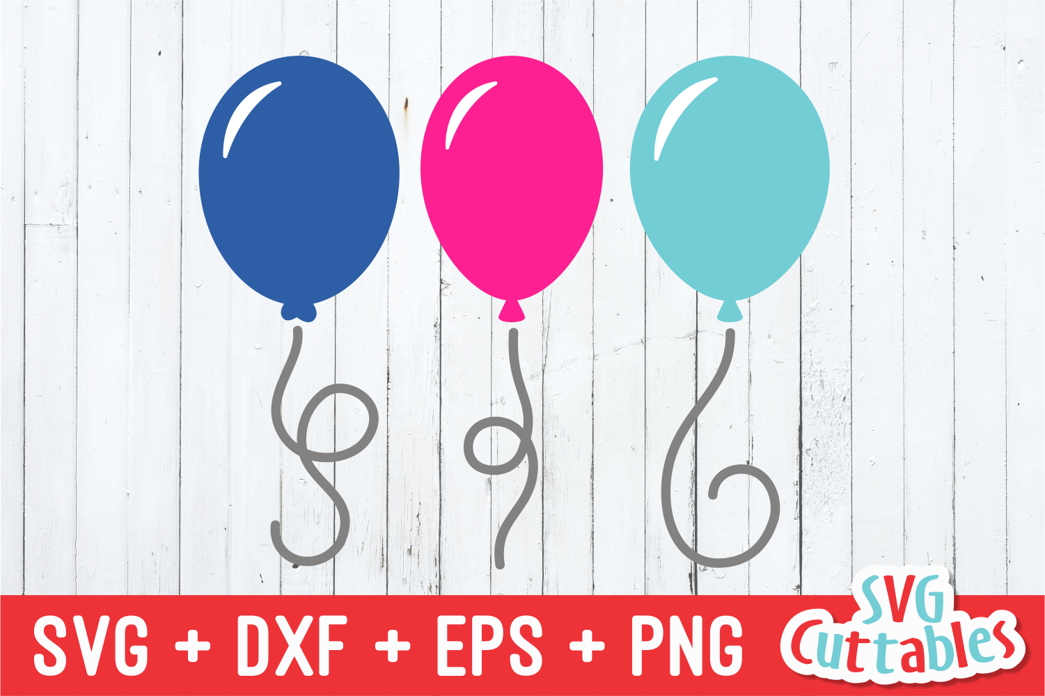 Download Balloons | Birthday | SVG Cut File