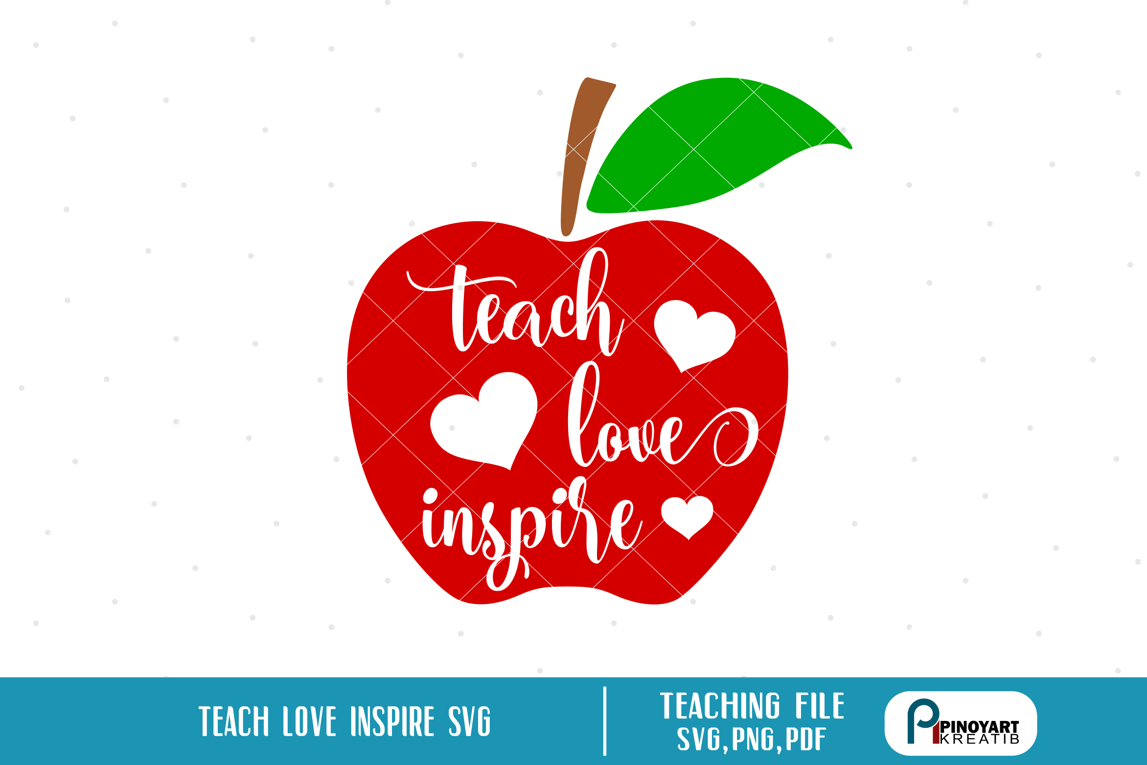 Free Free 166 Teach Love Inspire Svg Free SVG PNG EPS DXF File