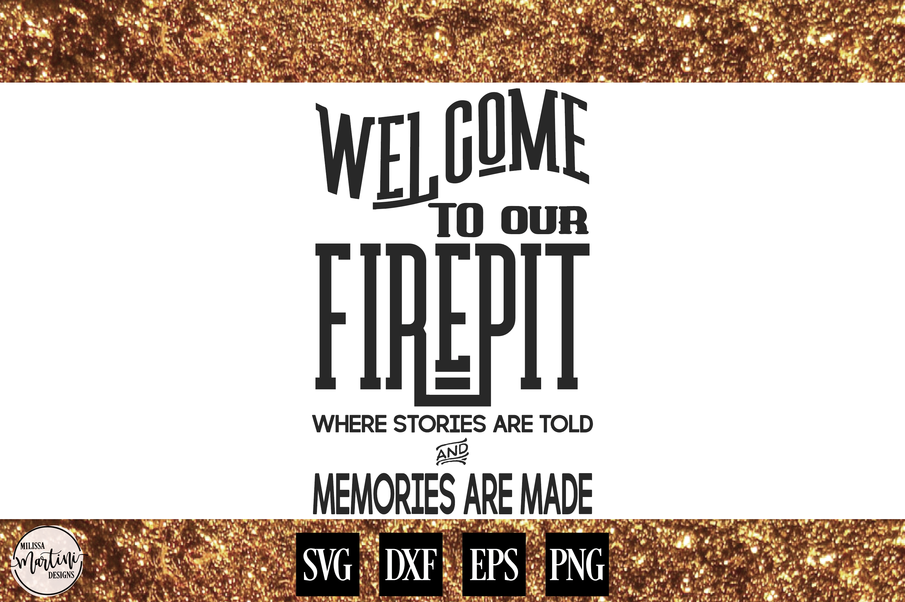 Download Welcome To Our Firepit (19147) | SVGs | Design Bundles