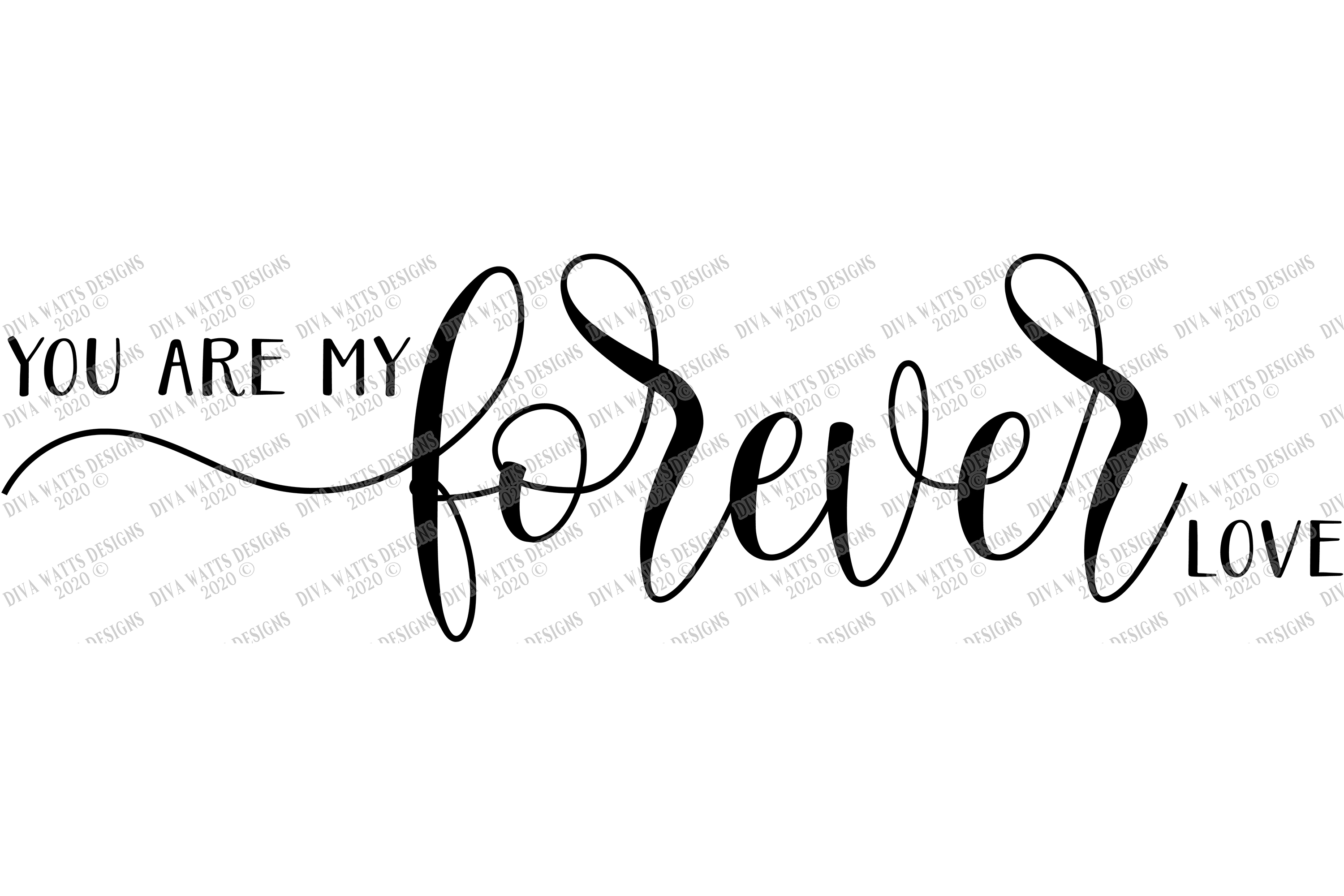 You Are My Forever Love - Wedding Love Valentine's Day - SVG