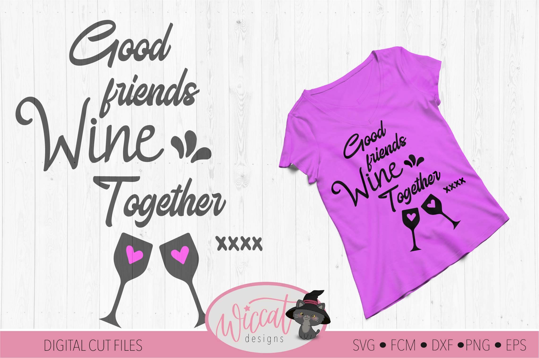 Free Free 174 Good Friends Wine Together Svg SVG PNG EPS DXF File