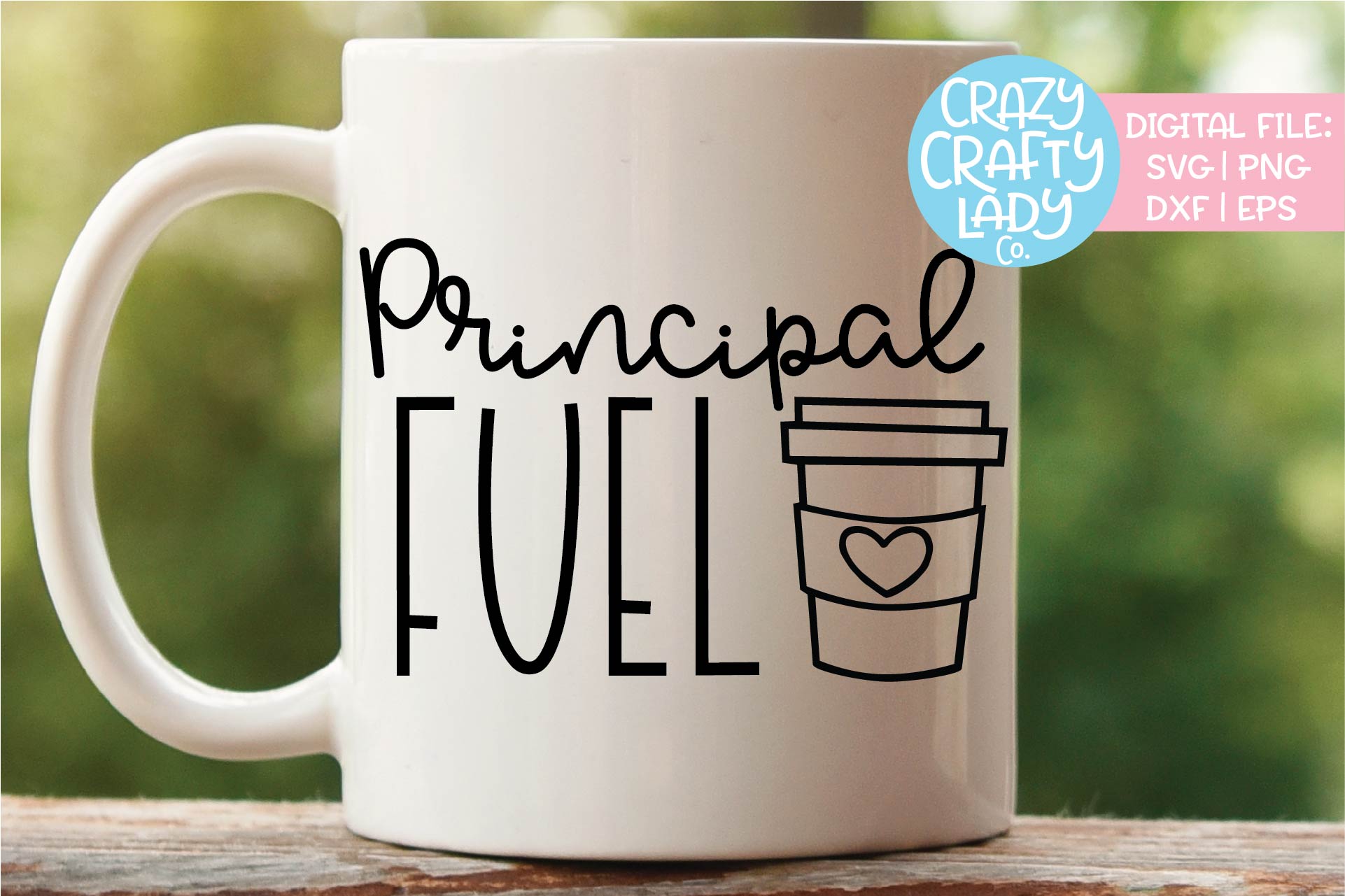 Download Principal Fuel Coffee Mug SVG DXF EPS PNG Cut File (233925) | Cut Files | Design Bundles