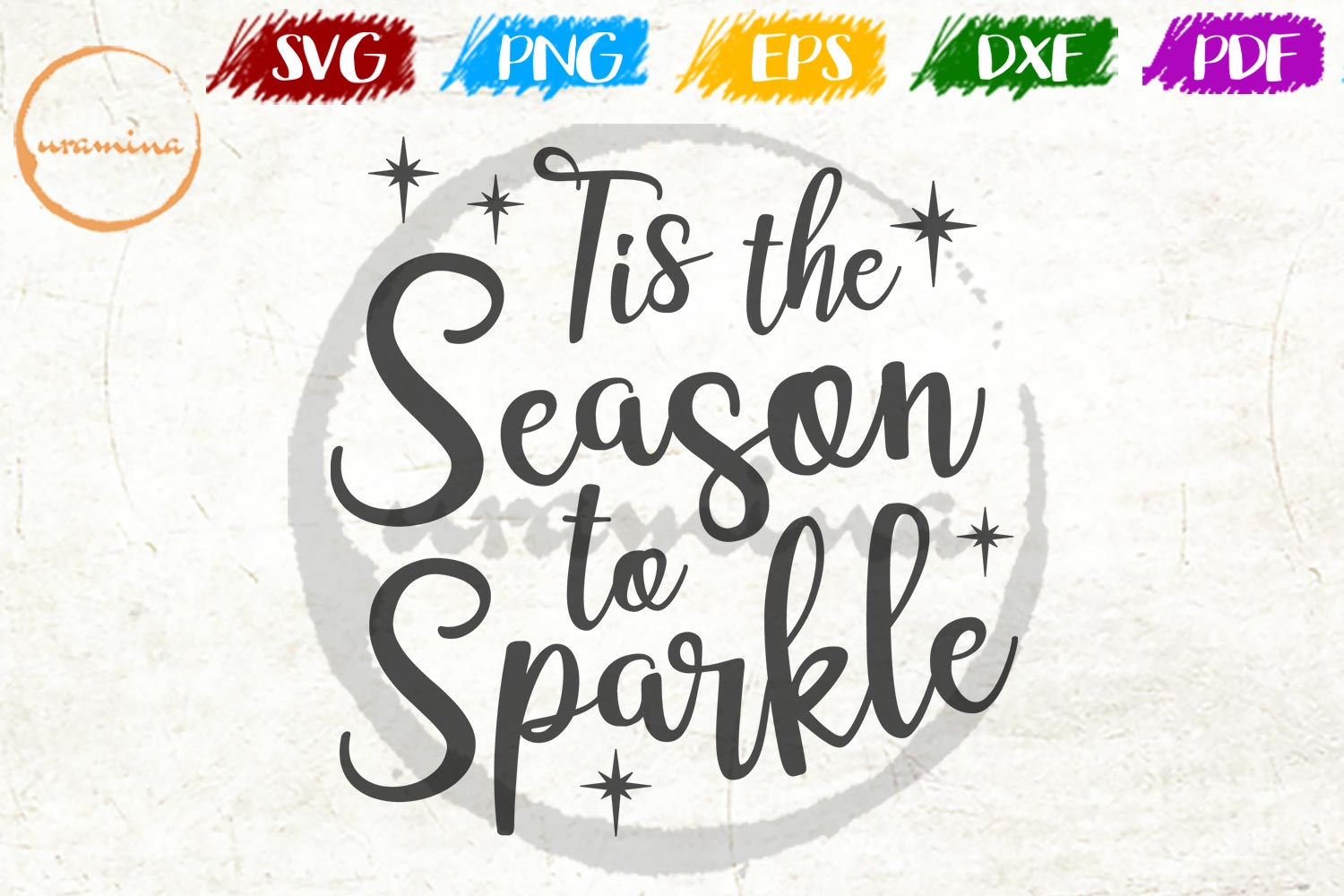 Tis The Season To Sparkle Christmas SVG PDF PNG (167075) | SVGs