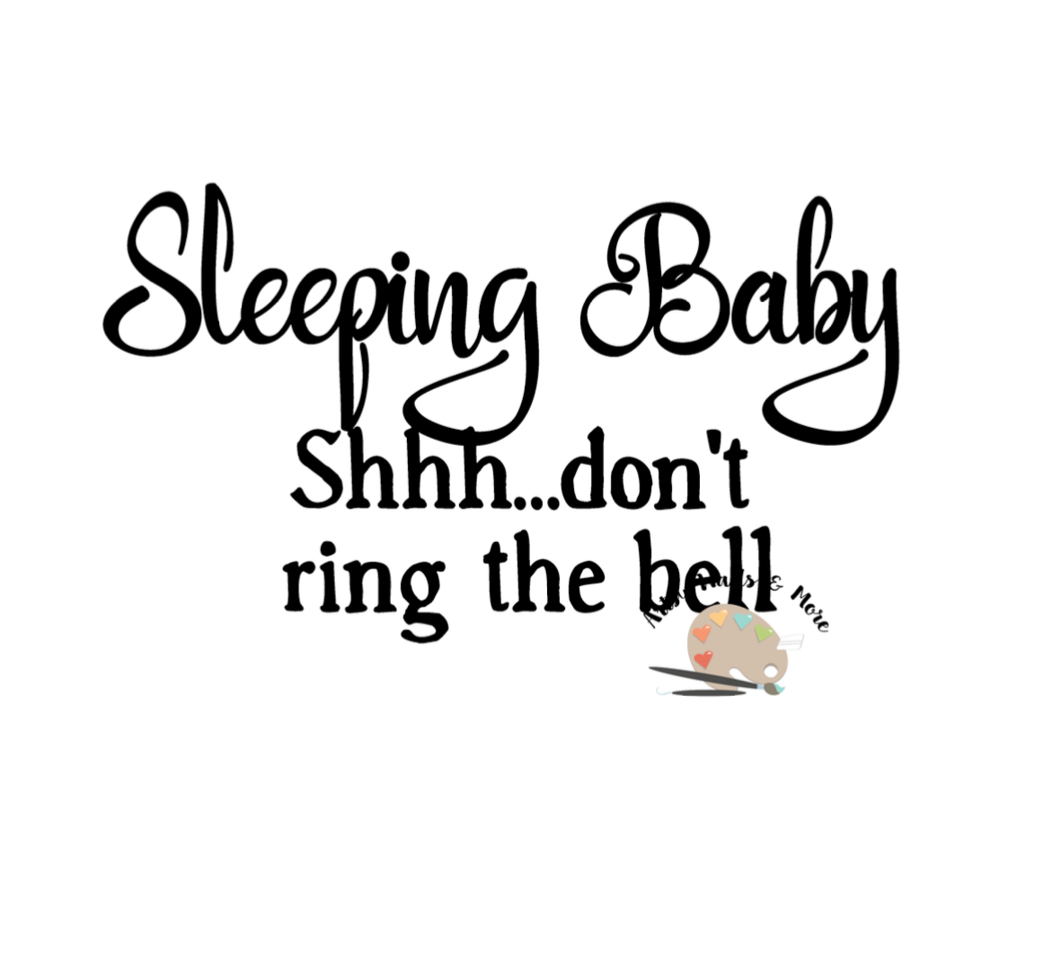 Sleeping Baby shhh.. don't ring the door bell svg cut file, Sleeping ...