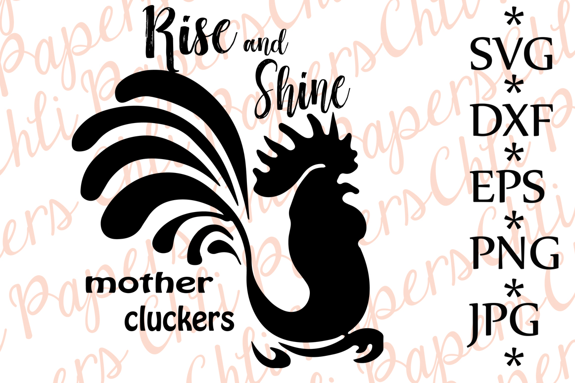 Download Rise And Shine Mother Cluckers Svg (49859) | Illustrations ...