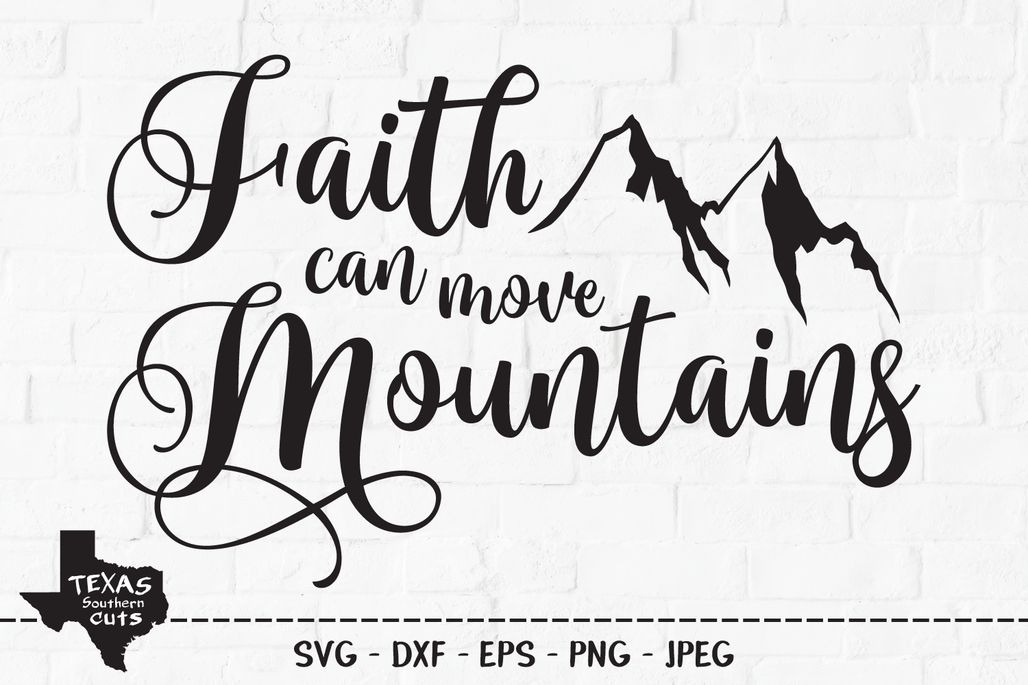 Faith Can Move Mountains SVG, Cut File, Christian Design ...