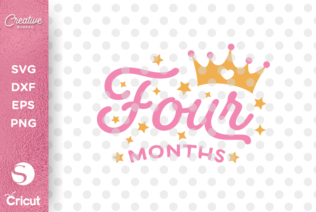 Download Four Months Old SVG, Baby Months Milestone SVG Cutting File