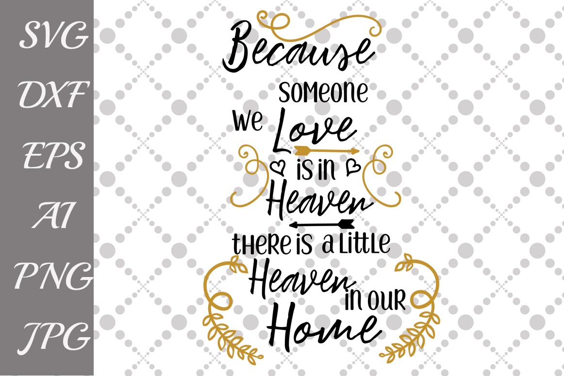 Download Because Someone We Love is in Heaven Svg