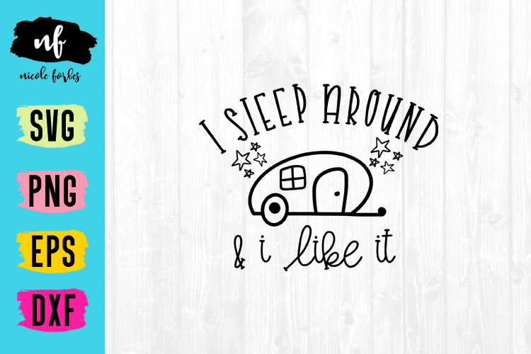 Download I Sleep Around Funny SVG Cut File