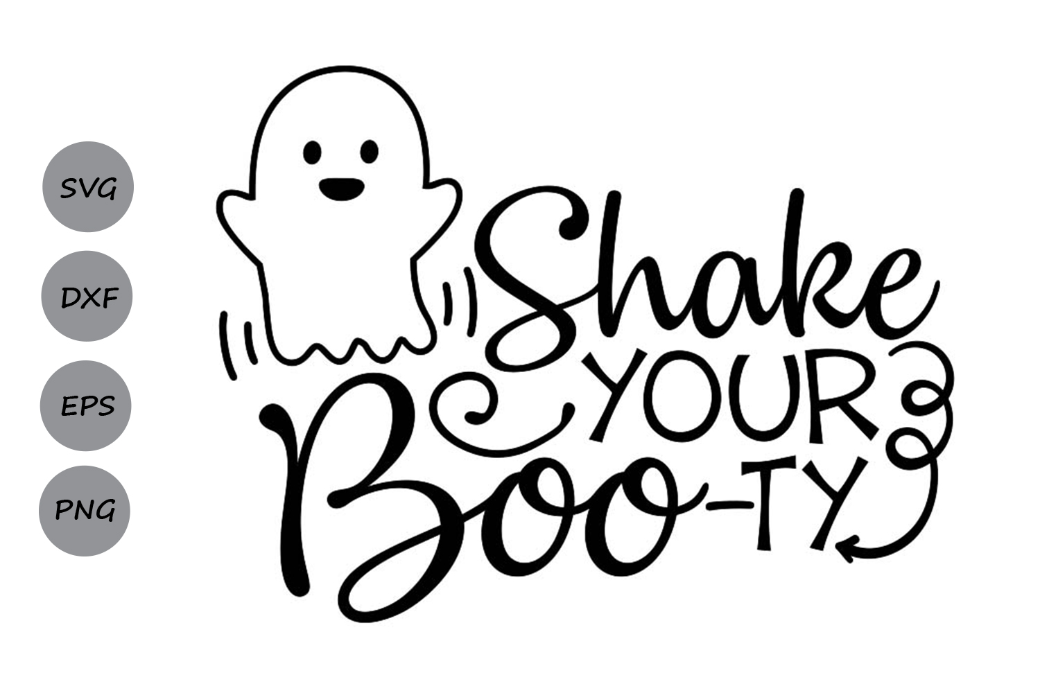 Download Shake your Boo-ty Svg, Halloween Svg, Ghost Svg, Boo Svg.