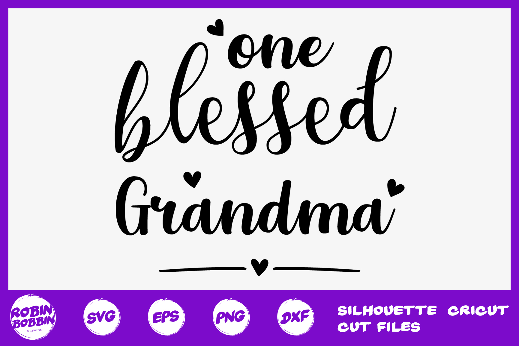 One Blessed Grandma Svg Grandmother Svg Dxf Png Eps Crafts