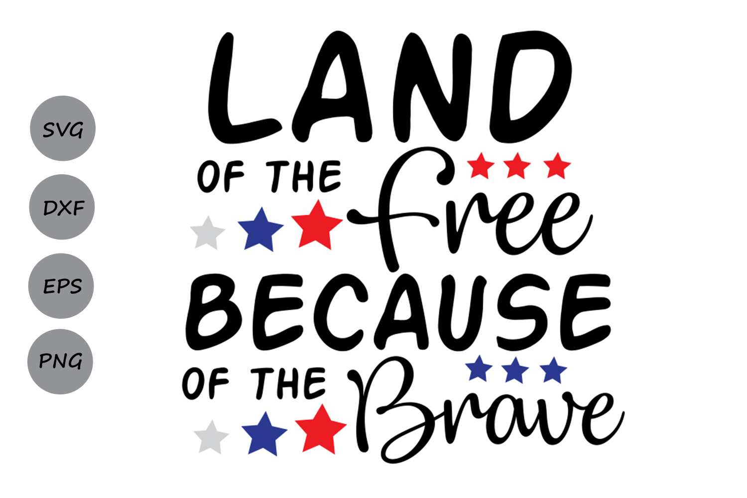Download Land of the Free Because of the Brave SVG, Fourth of July SVG, Patriotic SVG, Independence Day ...