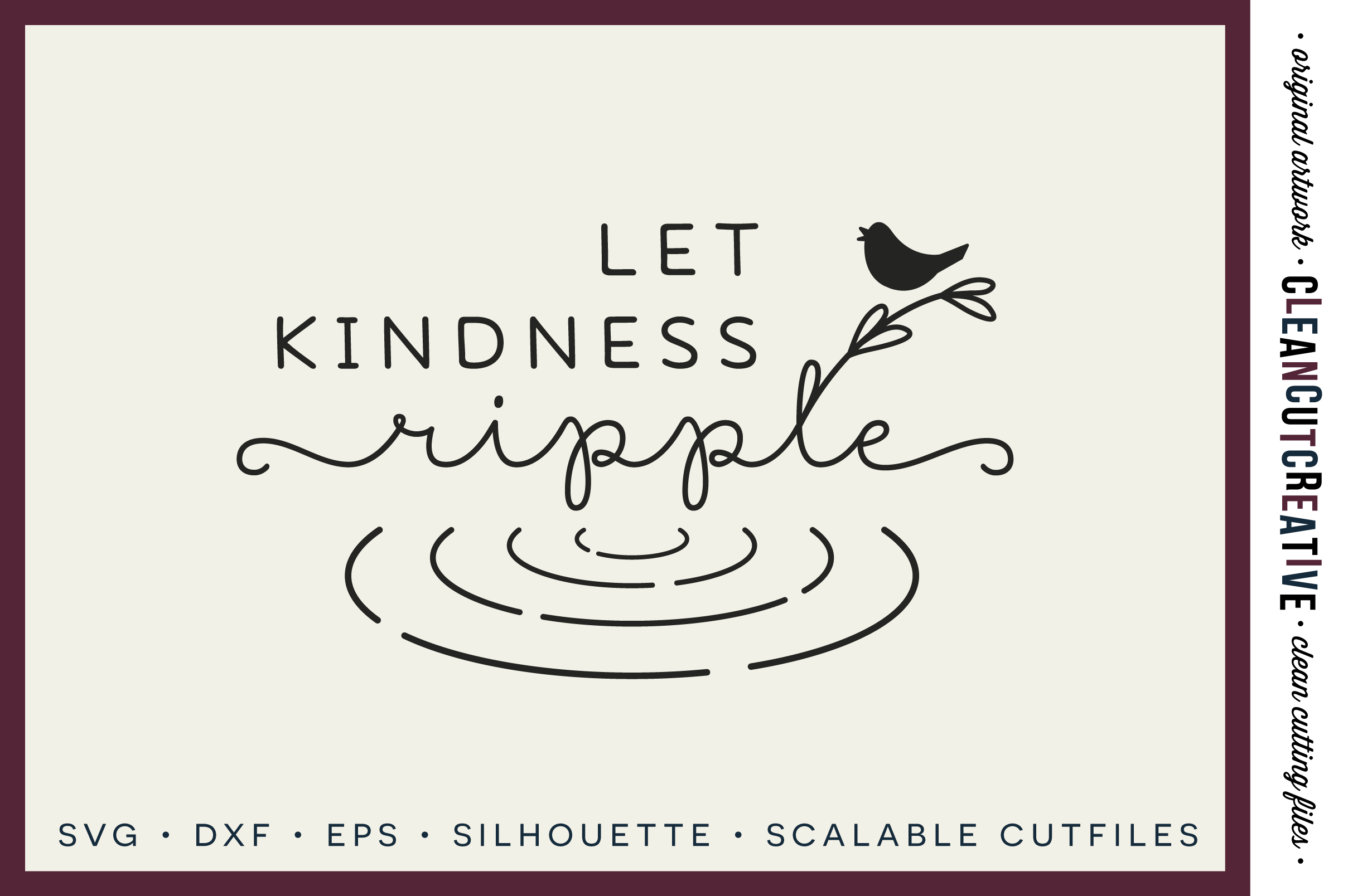 Download Inspiring Quote - Let Kindness Ripple - SVG DXF EPS PNG ...
