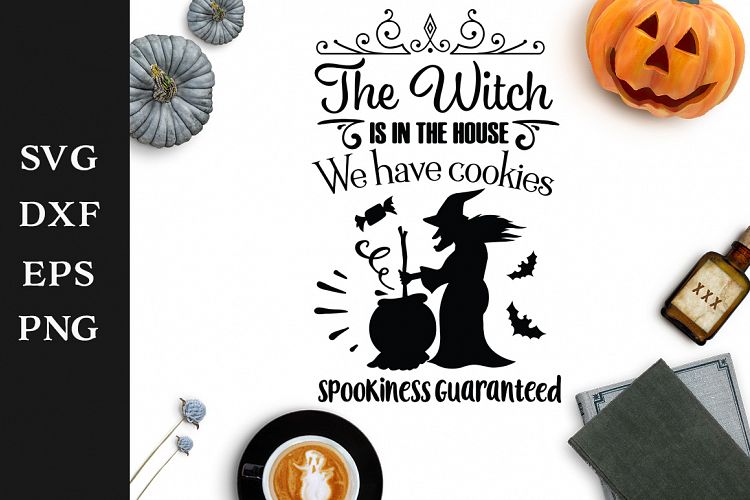 The Witch is in the House Halloween SVG Cut File
