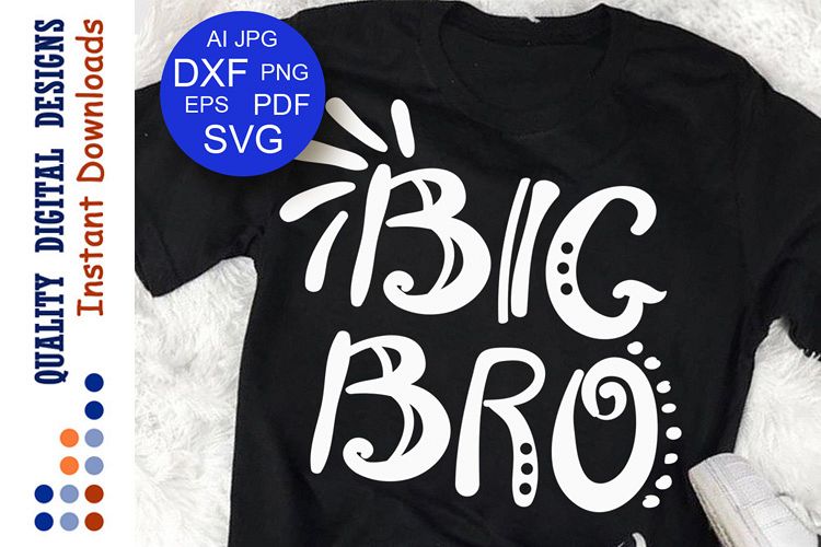 Big Bro SVG file Big Brother svg Birthday boy Svg Newborn