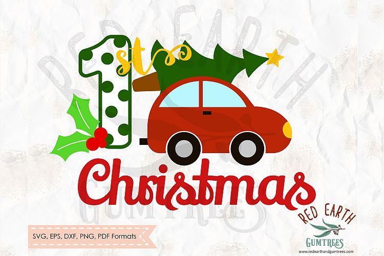 1st Christmas car shirt design in SVG,DXF,PNG,EPS,PDF format