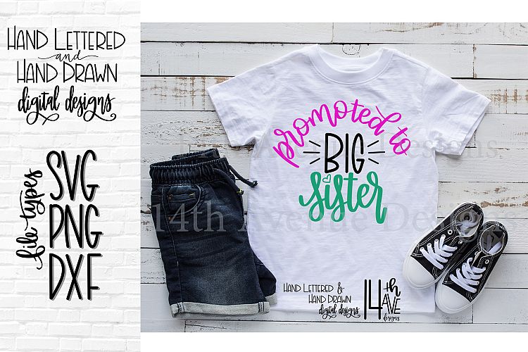 Promoted To Big Sister SVG, Hand Lettered, Big Sister, PNG
