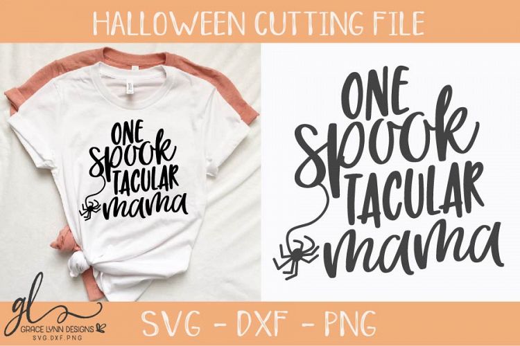 One SpookTacular Mama - Halloween SVG - Cutting File