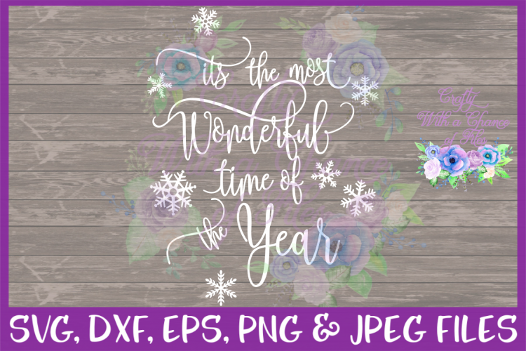 Its The Most Wonderful Time Of The Year SVG * Christmas SVG * Winter SVG * Snow SVG * Holiday SVG * Christmas Song SVG * White Christmas SVG *