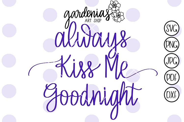 Always Kiss Me Goodnight