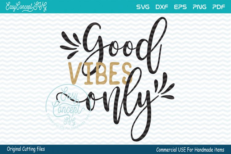 Good Vibes Only