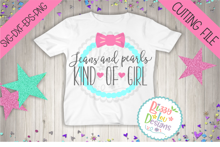 Jeans and Pearls Kind of Girl SVG DXF EPS PNG cutting file