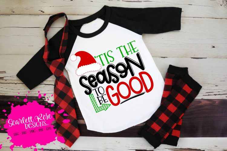 Tis the Season to be Good SVG