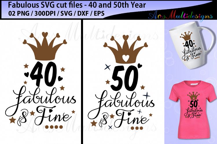 fabulous 40 SVG cut file / fabulous 50 SVG cut file