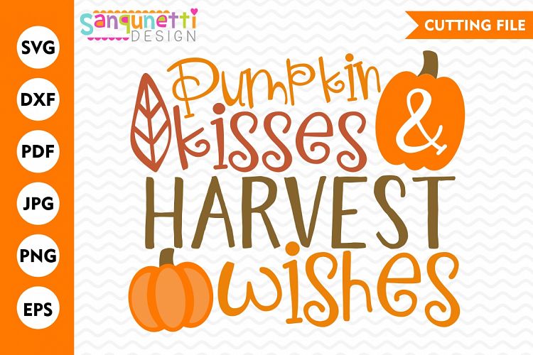 Download pumpkin kisses svg, harvest,fall lettering, Fall svg ...