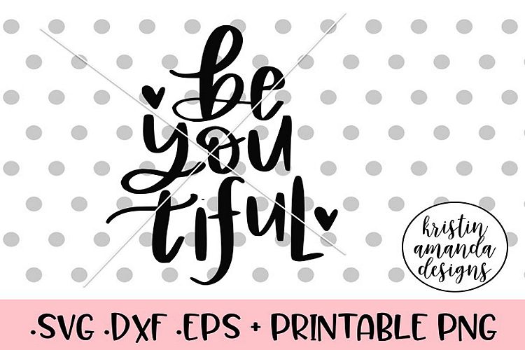 Be-You-Tiful Hand Lettered SVG DXF