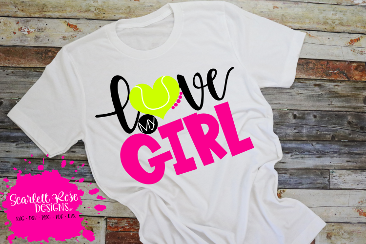 Love My Girl - Tennis SVG