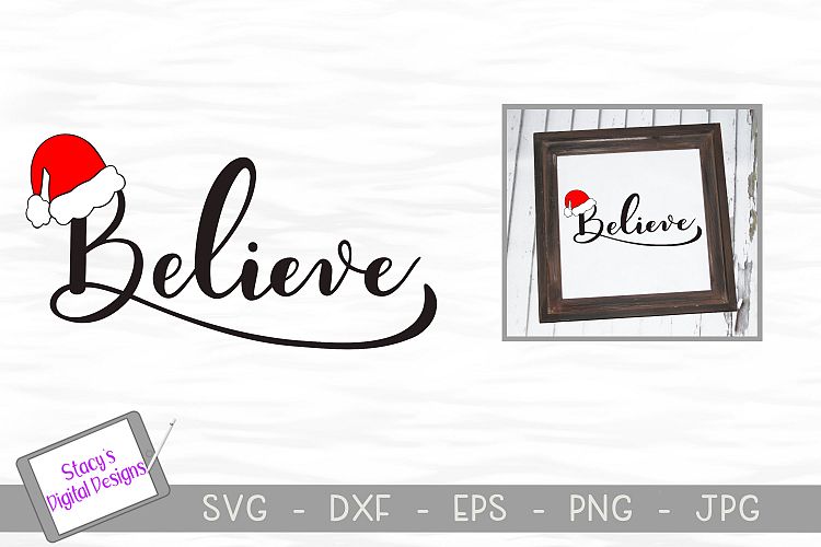 Believe SVG / DXF / EPS / PNG / JPG / Santa hat / Christmas