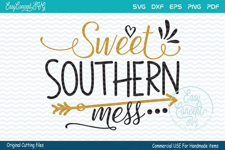 Sweet Southern Mess, SVG DXF Png Eps Pdf Studio Vector Cut Files
