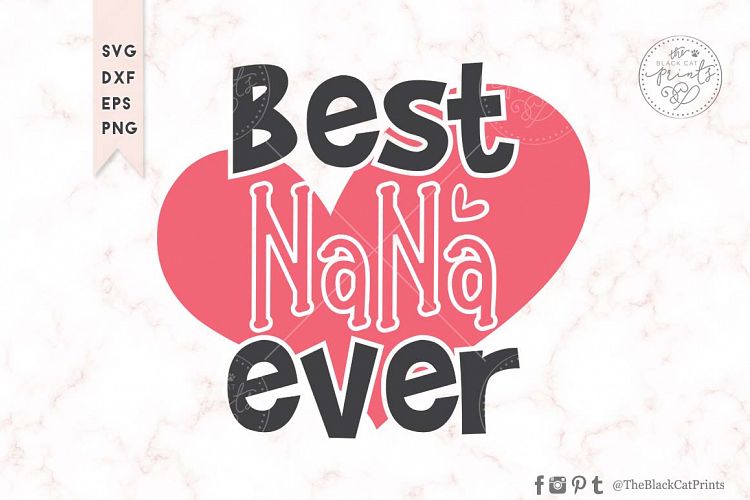 Best Nana Ever SVG DXF EPS PNG