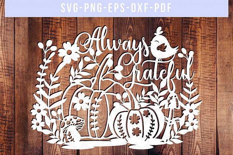 Grateful Pumpkin SVG Cut File, Autumn Papercut Template, DXF