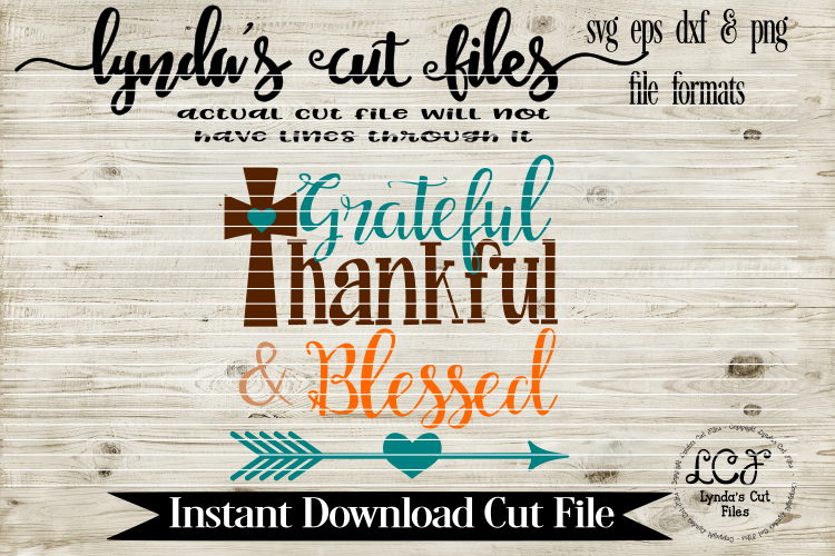 Grateful Thankful & Blessed//SVG//EPS//DXF