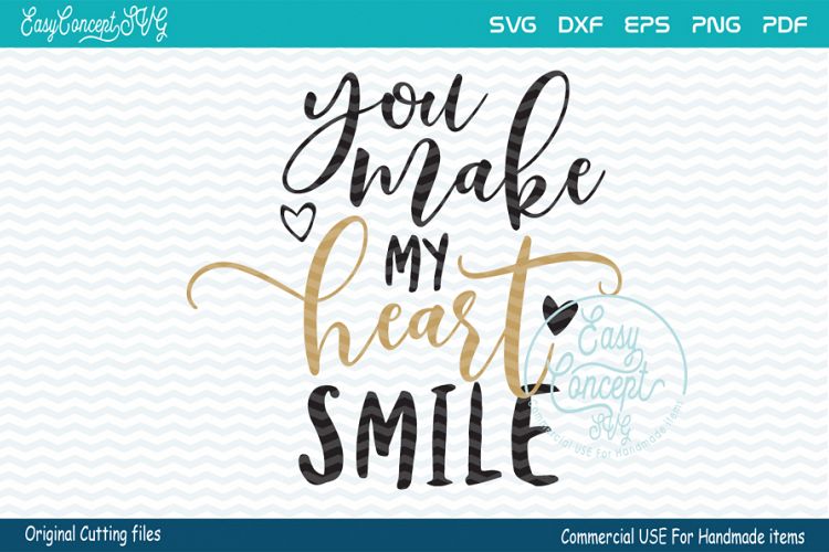 You make my heart smile,