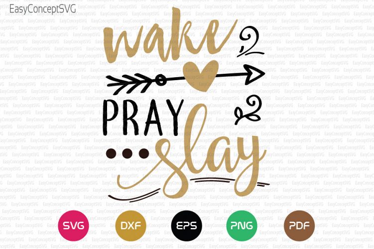 Wake Pray Slay