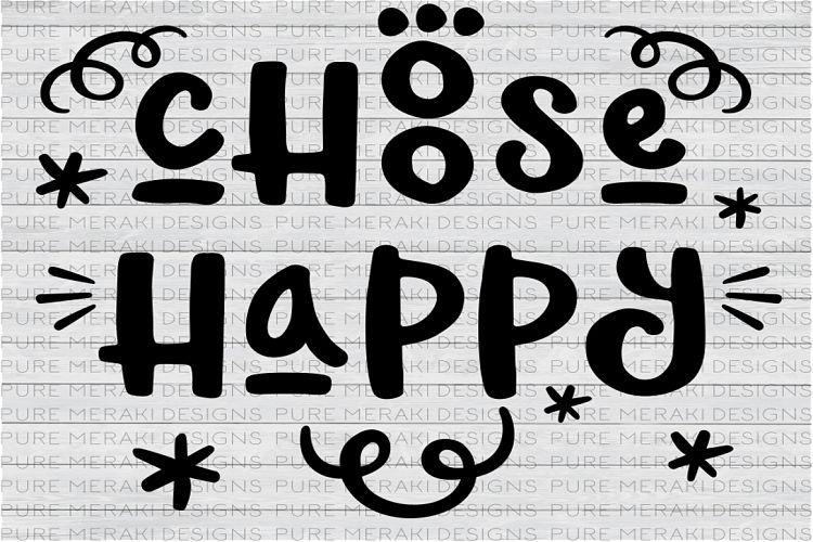 Choose Happy SVG